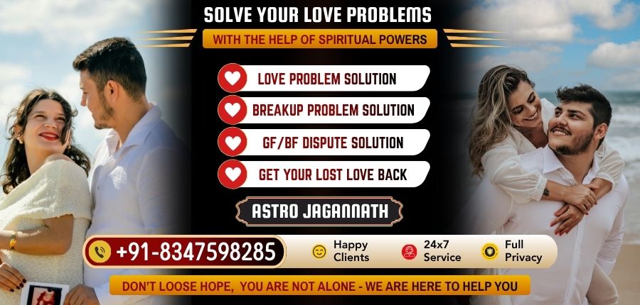 Astrologer Jagannath Ji – Relationship & Marriage Problem Solution